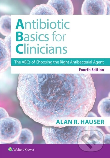 Antibiotics Basics for Clinicians - Alan R Hauser