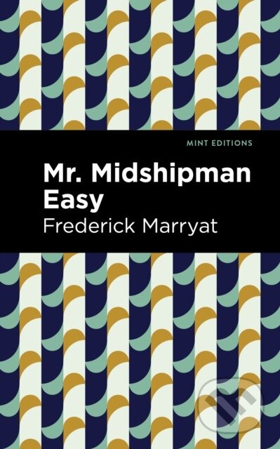 Mr. Midshipman Easy - Frederick Marryat