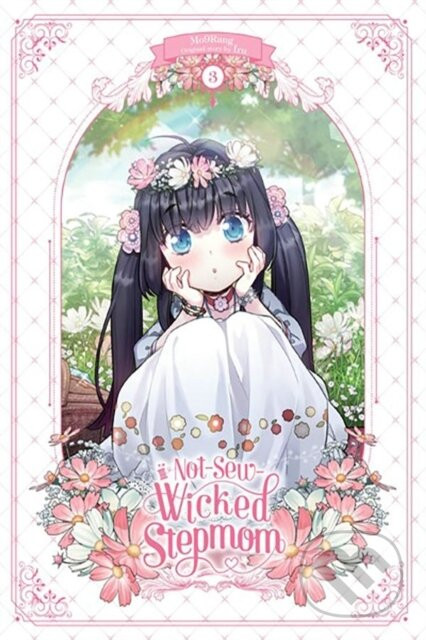 Not-Sew-Wicked Stepmom, Vol. 3 - Chana Conley, Mo9Rang, Iru Iru