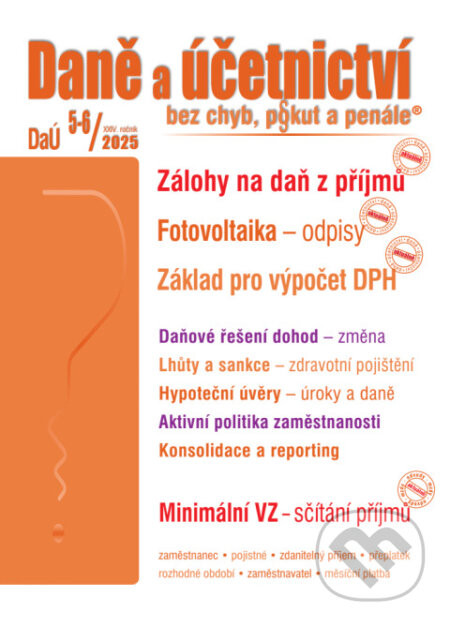 Daně a účetnictví bez chyb, pokut a penále č. 5-6 / 2025 - Zálohy na daň z příjmů - Poradce s.r.o.