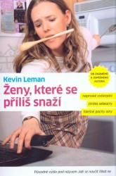 Ženy, které se příliš snaží | LEMAN, Kevin