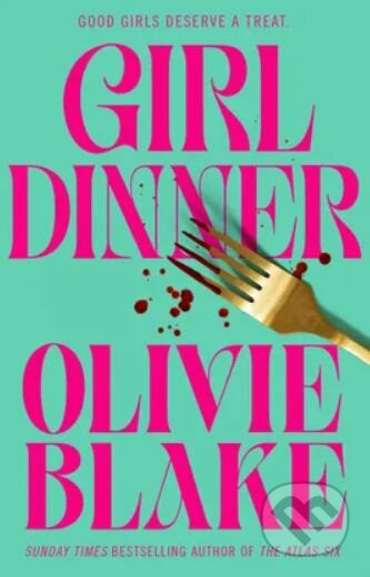 Girl Dinner - Olivie Blake