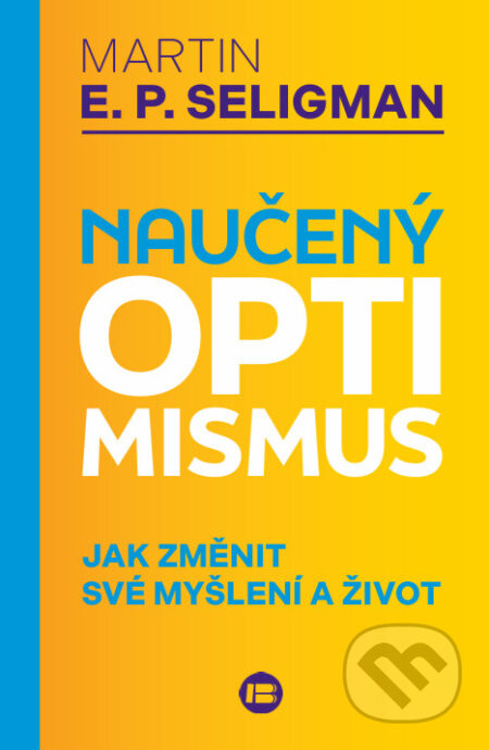 Naučený optimismus - Martin Seligman