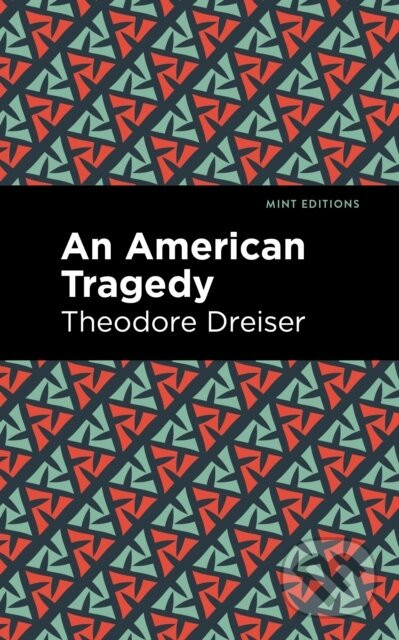 An American Tragedy - Theodore Dreiser