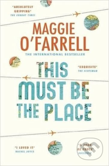 This Must Be The Place - Maggie O'Farrell