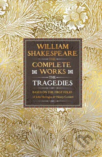 William Shakespeare Complete Works The Tragedies - William Shakespeare