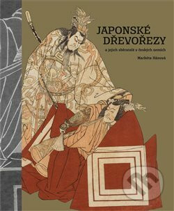 Japonské dřevořezy a jejich sběratelé v českých zemích - Markéta Hánová