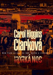 Horká noc | CLARKOVÁ, Carol Higg