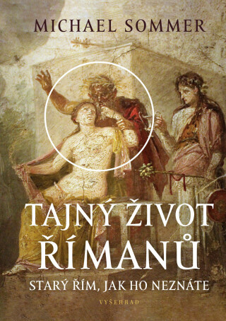 Tajný život Římanů - Michael Sommer - e-kniha