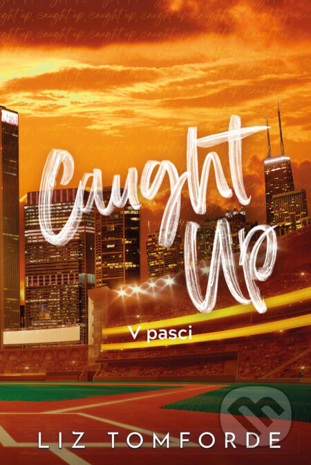 Caught Up - V pasci - Liz Tomforde
