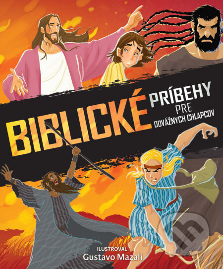 Biblické príbehy pre odvážnych chlapcov - Gustavo Mazali (ilustrátor)