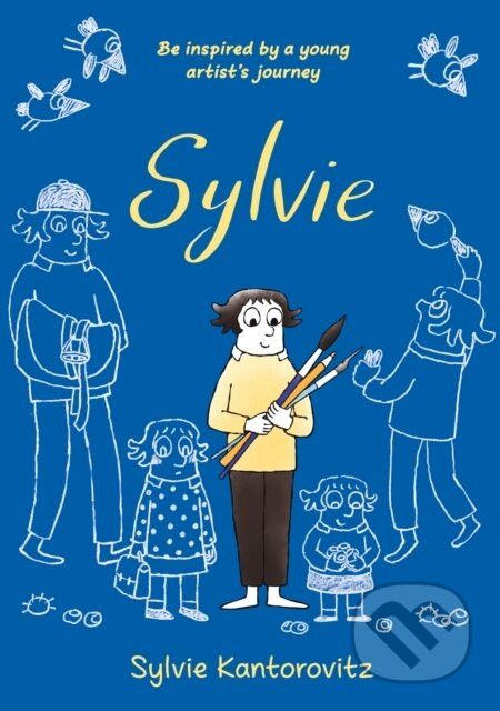 Sylvie: A Graphic Memoir - Sylvie Kantorovitz