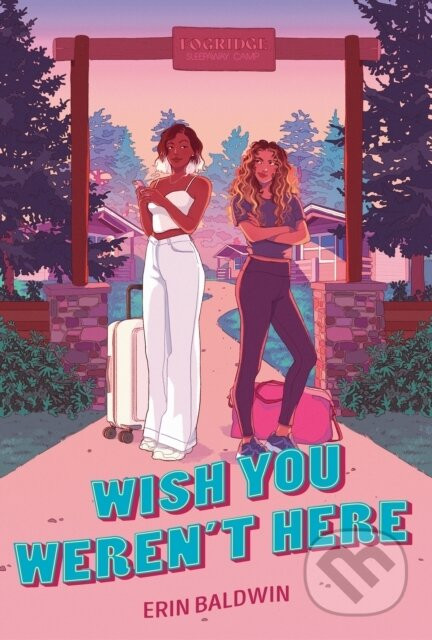 Wish You Weren't Here - Erin Baldwin