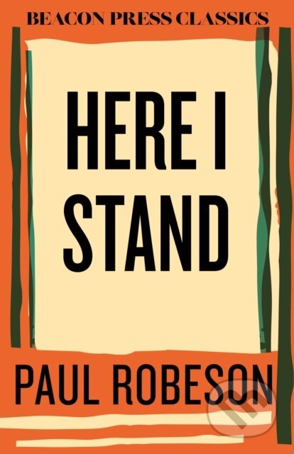Here I Stand - Paul Robeson