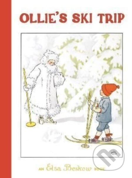 Ollie's Ski Trip - Elsa Beskow