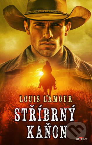Stříbrný kaňon - Louis L' Amour