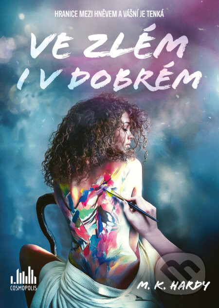 Ve zlém i v dobrém - M. K. Hardy