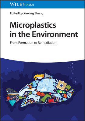 Microplastics in the Environment - From Formation to Remediation ()(Pevná vazba)