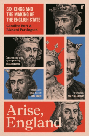 Arise, England - Caroline Burt, Richard Partington