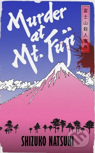 Murder at Mount Fuji - Shizuko Natsuki