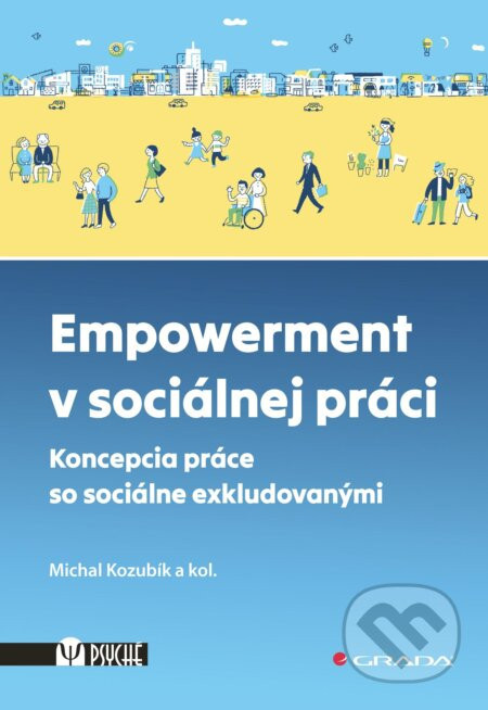 Empowerment v sociálnej práci - Michal Kozubík