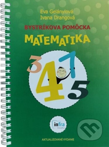Bystríková pomôcka  matematika (aktualizované vydanie) - Eva Gelányiová