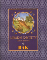 Lunární recepty Kláry Trnkové - Rak | TRNKOVÁ, Klára