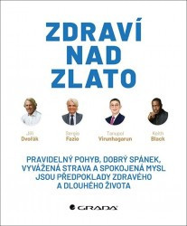 Zdraví nad zlato | DVOŘÁK, Jiří