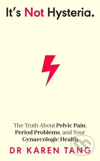 It’s Not Hysteria - Dr Karen Tang