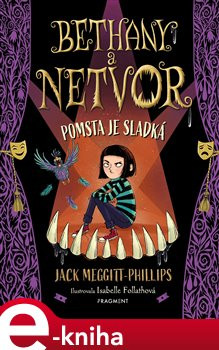 Bethany a netvor - Pomsta je sladká - Jack Meggitt-Phillips