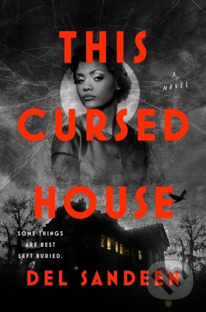 This Cursed House - Del Sandeen