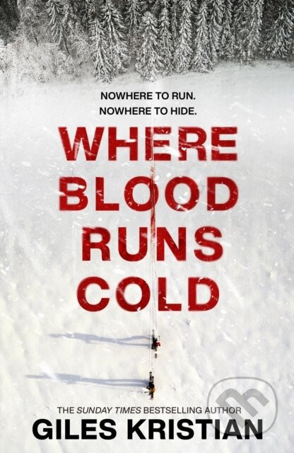 Where Blood Runs Cold - Giles Kristian