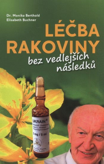Léčba rakoviny bez vedlejších následků | BERTHOLD, Monika, BUCHNER, Elisabeth