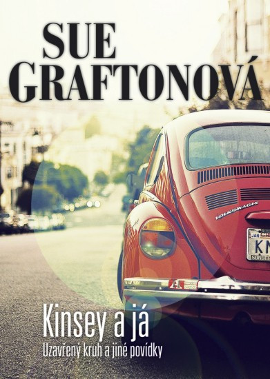 Kinsey a já | GRAFTONOVÁ, Sue