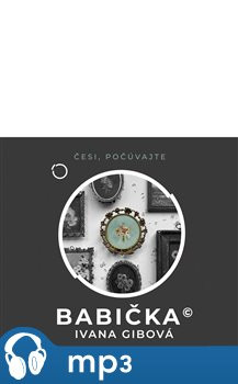 Babička, mp3 - Ivana Gibová