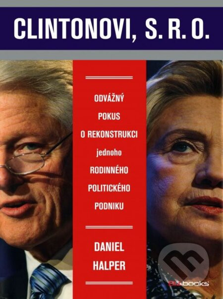 Clintonovi, s.r.o. - Daniel Halper