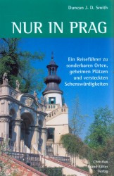 Nur in Prag | SMITH, Duncan J. D.