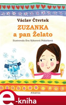 Zuzanka a pan Želato - Václav Čtvrtek
