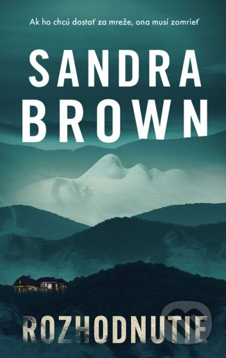 Rozhodnutie - Sandra Brown