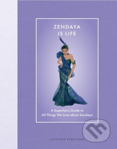 Zendaya Is Life - Kathleen Perricone