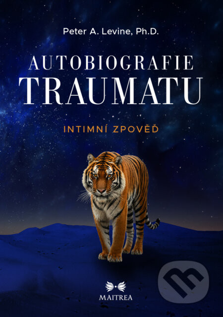 Autobiografie traumatu - Peter A. Levine