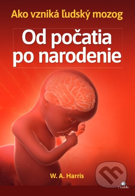 Od počatia po narodenie - William A. Harris