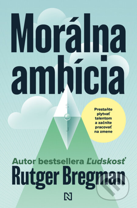 Morálna ambícia - Rutger Bregman
