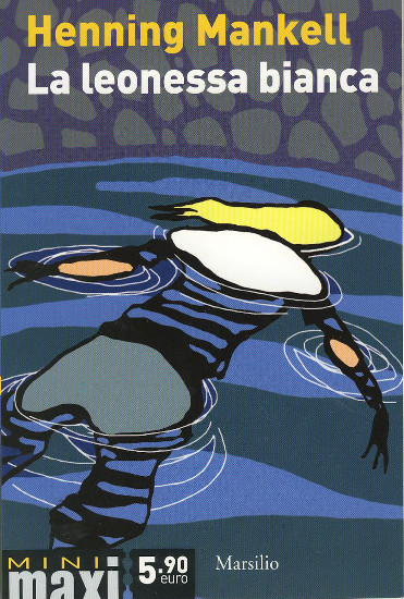 La leonessa bianca | MANKELL, Henning