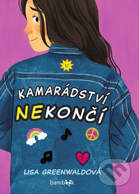 Kamarádství nekončí - Lisa Greenwald