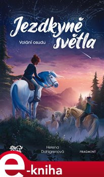 Jezdkyně světla - Volání osudu - Helena Dahlgren