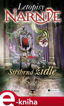 Narnie – Stříbrná židle - Clive Staples Lewis