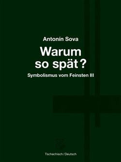 Warum so spät? – Proč tak pozdě? - Antonín Sova