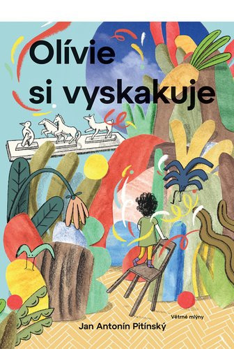Olívie si vyskakuje - Jan Antonín Pitínský