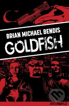 Goldfish - Brian Michael Bendis